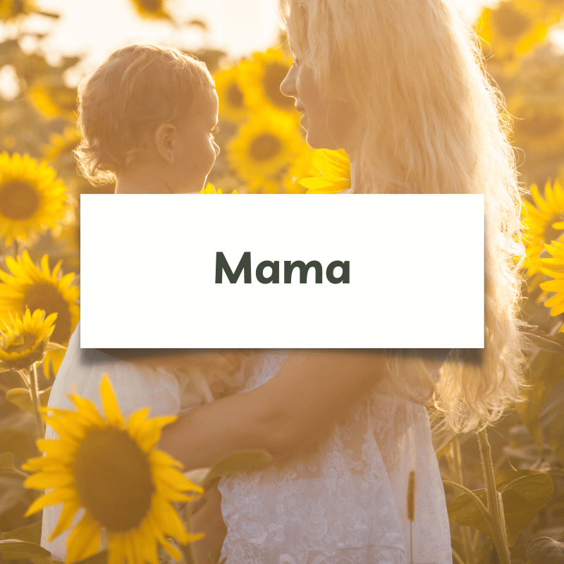Mama