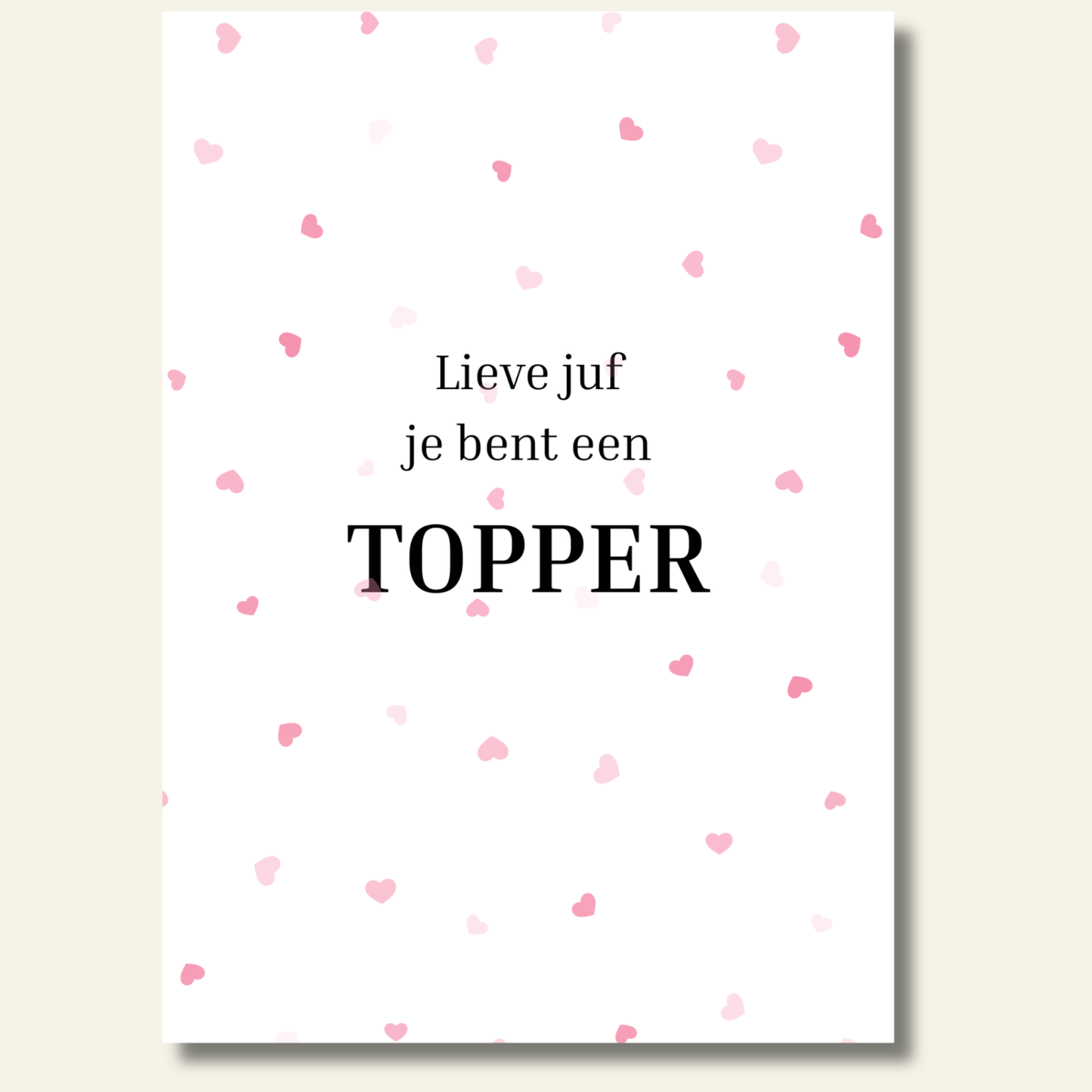 Lieve juf, jij bent een topper kaartje